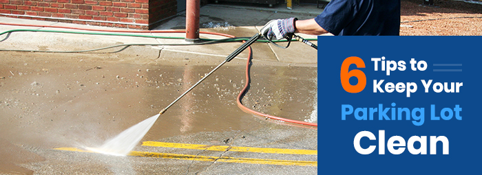 PDXProWash - 6 Tips to Keep Your Parking Lot Clean