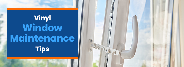 Vinyl Window Maintenance Tips